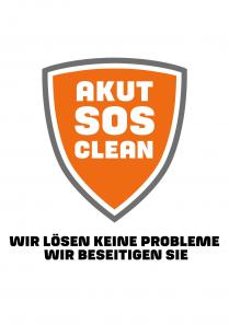 AKUT SOS CLEAN WIR LÖSEN KEINE PROBLEME WIR BESEITIGEN SIE