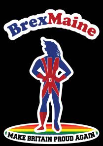 BREXMAINE, make Britain proud again