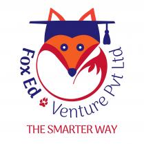 Fox Ed Venture Pvt Ltd The Smarter Way