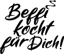 Beffi kocht für Dich!