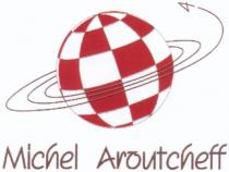 MICHEL AROUTCHEFF