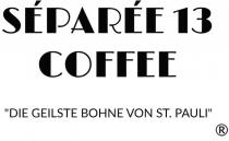 Séparée 13 Coffee Die geilste Bohne von St. Pauli