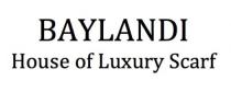 BAYLANDI House of Luxury Scarf