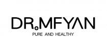 DR MFYAN PURE AND HEALTHY