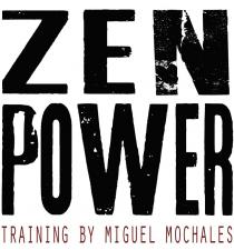 ZEN POWER TRAINING BY MIGUEL MOCHALES