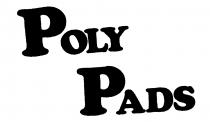 POLY PADS