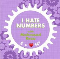 I Hate Numbers with Mahmood Reza