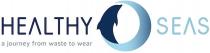 HEALTHY SEAS a journey from waste to wear