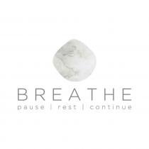 BREATHE pause rest continue