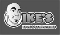 IKE'S LOVE & SANDWICHES