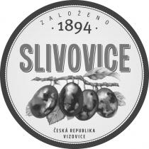 ZALOŽENO 1894 SLIVOVICE ČESKÁ REPUBLIKA VIZOVICE