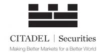 CITADEL Securities Making Better Markets for a Better World