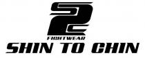 SHIN TO CHIN FIGHT WEAR S2C