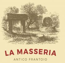 LA MASSERIA ANTICO FRANTOIO