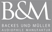 B&M BACKES UND MÜLLER AUDIOPHILE MANUFAKTUR