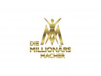 DIE MILLIONÄRS MACHER