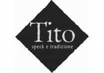 Tito speck e tradizione