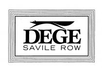 DEGE SAVILE ROW