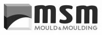 msm MOULD & MOULDING