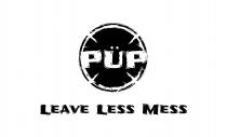 PÜP leave less mess