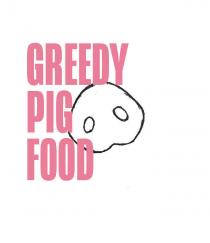 Greedy Pig Food