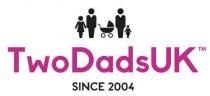 Two Dads UK Since 2004