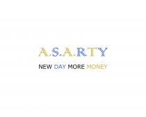 A.S.A.RTY NEW DAY MORE MONEY