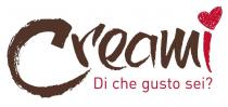 CREAMI DI CHE GUSTO SEI?