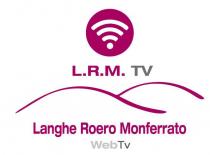 L.R.M. TV LANGHE ROERO MONFERRATO WEBTV