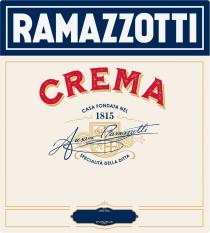 RAMAZZOTTI CREMA Casa Fondata Nel 1815 Ausano Ramazzotti Specialita della ditta