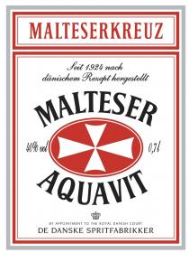 MALTESERKREUZ Seit 1924 nach dänischen Rezept hergestellt MALTESER AQUAVIT BY APPOINTMENT TO THE ROYAL DANISH COURT DE DANSKE SPRITFABRIKKER