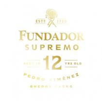 ESTD 1730 FUNDADOR SUPREMO AGED IN 12 YRS OLD PEDRO XIMÉNEZ SHERRY CASKS