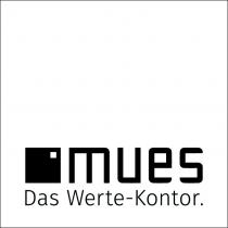 mues. Das Werte-Kontor.