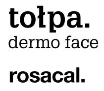 tołpa. dermo face rosacal.