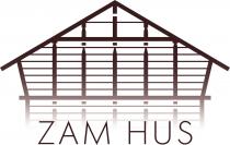 ZAM HUS