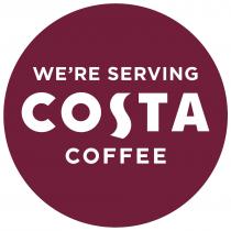 WE'RE SERVING COSTA COFFEE