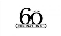 60 CORONATION ST EST. 1960