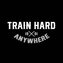 TRAIN HARD ANYWHERE 19 91