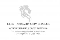 BRITISH HOSPITALITY & TRAVEL AWARDS & THE HOSPITALITY & TRAVEL POWER 100 The exceptional organisations & leadership teams powering the rise of Global Britain.
