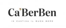 Ca'BerBen IN CANTINA IL BUON BERE