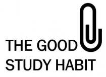 The Good Study Habit