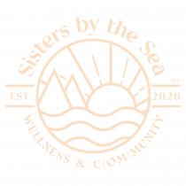 Sisters by the Sea EST 2020 Wellness & C(om)munity