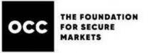 OCC THE FOUNDATION FOR SECURE MARKETS
