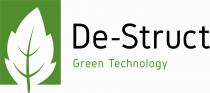 De-struct Green Technology