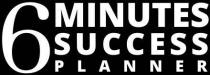 6 Minutes Success Planner