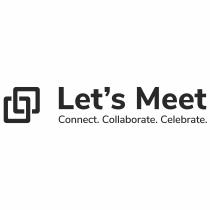 Let's Meet Connect. Collaborate. Celebrate