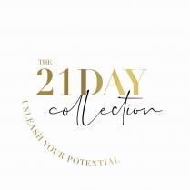 The 21 Day Collection Unleash your potential