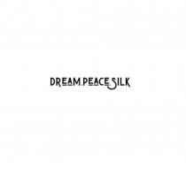 Dream.Peace.Silk