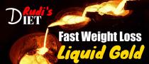 Rudi's Diet - Fast Weight Loss, Liquid Gold