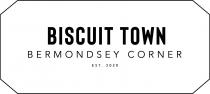 BISCUIT TOWN BERMONDSEY CORNER EST 2020